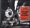 Book cover of Steam Steel & Stars - America's Last Steam Railroad by WINSTON LINK, O.